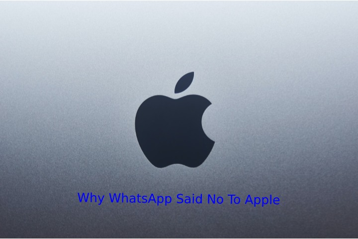 Why WhatsApp Said No To Apple