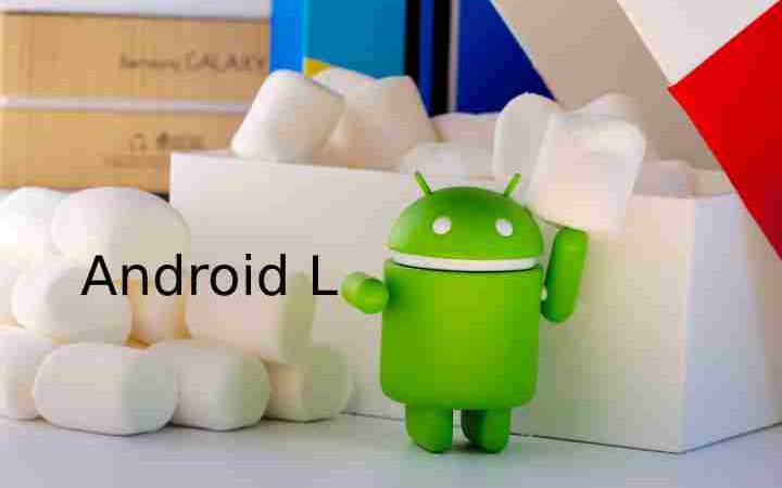 What Is The New Android L, And Who Can Use It?