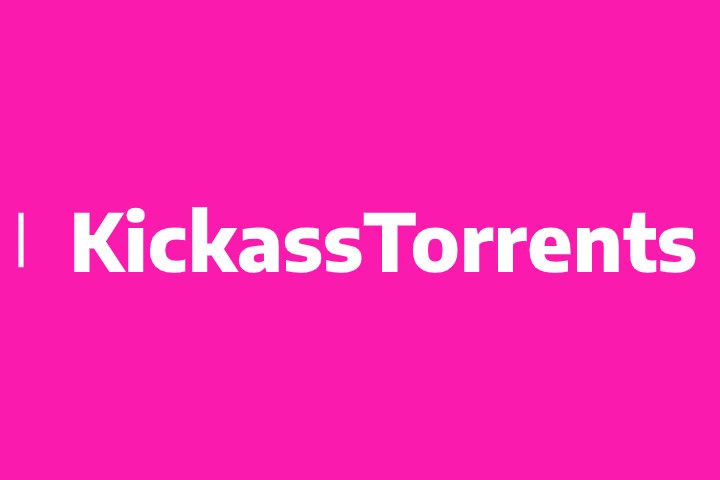 Updated List Of KickassTorrents Sites In 2023 | Unblock New KickassTorrent