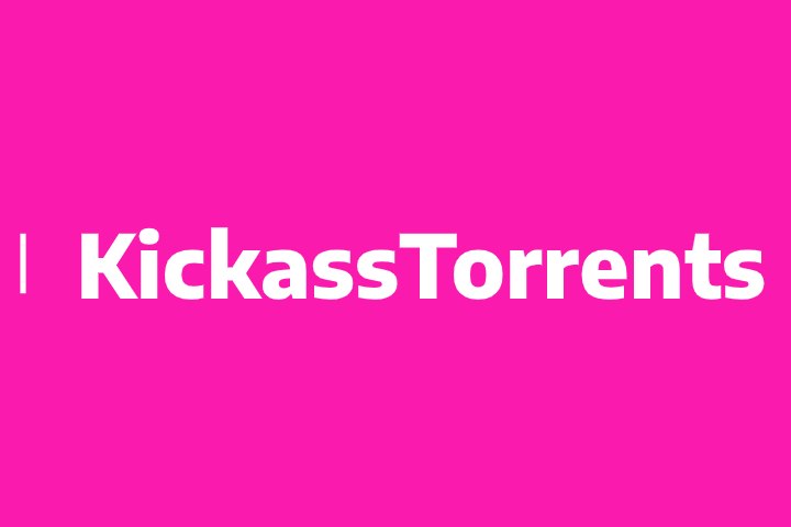 Updated List Of KickassTorrents Sites In 2025 | Unblock New KickassTorrent